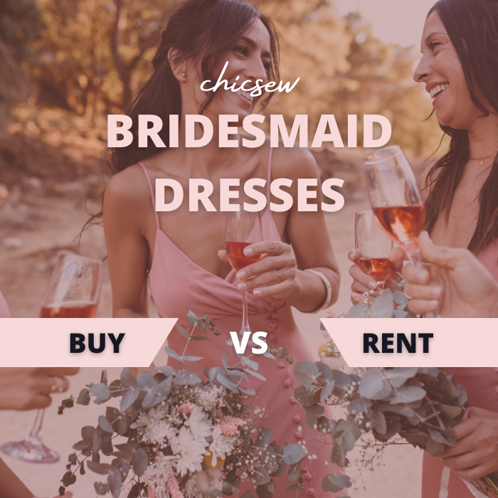 Should You Buy Or Rent Bridesmaid Dresses? Detailed Comparison