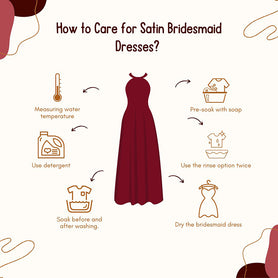 How to Care for Satin Bridesmaid Dresses?